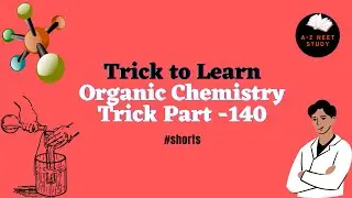 #shorts|Organic Chemistry Trick Part -140 |  || A-Z  NEET STUDY