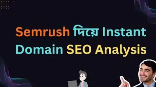 Semrush Domain Overview | Instant Domain SEO Analysis Tool Explained