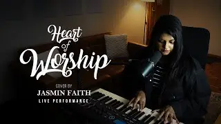 Heart of Worship | Matt Redman (cover) by Jasmin Faith | Recorded Live