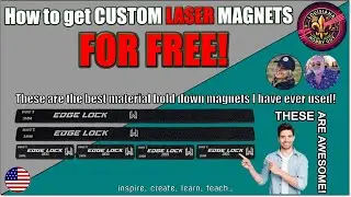 😀 How to get a full set of custom Laser Hold-Down magnets for FREE!