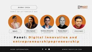 Panel Discussion | Digital Innovation and Entrepreneurship | FiNext Conference Dubai 2024