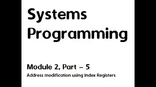 Machine Language | Problem Solving with Mnemonics | Address Modification using Index Registers