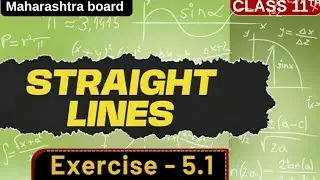Straight Line | Ex 5.1 part 2 | Class 11 | Maharashtra Board