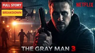 The Gray Man 3 | Full Movie Storyline & Ending in English  | Hollywood Action Thriller Breakdown