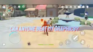 V6.2, Can Anyone Beat My Genshin Graphics? 