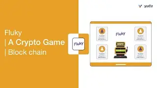 fluky Version 1 | A Crypto Game |  Technical Blog | Block chain | Yudiz