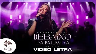 Esther Fiaux | Debaixo da Palavra [Vídeo Letra]