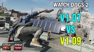 Watch Dogs 2 : Patch v1.09 vs v1.07 FPS Test R9 280X FX 8350 [January 16th Patch]