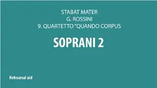 G. Rossini - Stabat Mater - N. 9 - Quartetto a sole voci - Soprano II