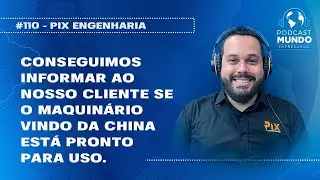 O QUE &Eacute; COMISSIONAMENTO? - PIX ENGENHARIA - PODCAST MUNDO EMPRESARIAL