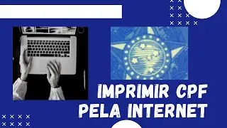 Como imprimir cpf pela internet