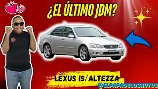 Toyota Altezza / Lexus IS: El deportivo olvidado (&iquest;a&uacute;n vale la pena?)