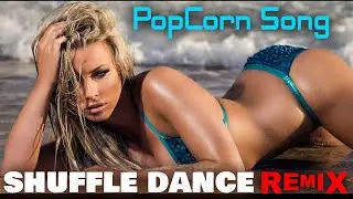 PopCorn Remix Shuffle Dance 2023 By Ali Salahi