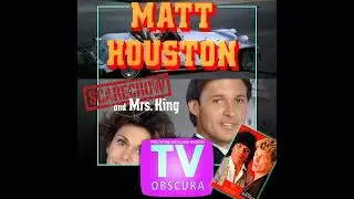 TV Obscura - Matt Houston, Scarecrow and Mrs. King, The Insiders