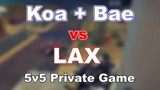 Bae + KOA vs LAX (5v5 Private Parkour Game)