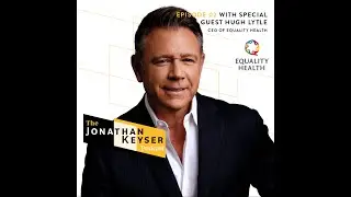 Equality Health's CEO Speaks on Healthcare Reform with Hugh Lytle