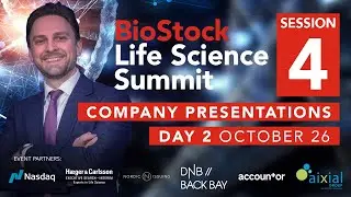 BioStock Life Science Fall Summit | Day 2 Session 4 |  October 2023