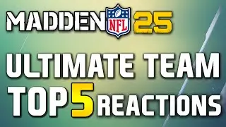 Madden 25 Ultimate Team - Top 5 Pack Opening Reactions Ep.17 (Final Episode)