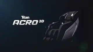 Titan Pro Acro 3D Massage Chair Overview