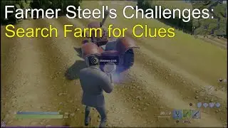Fortnite - Farmer Steel Search for Clues