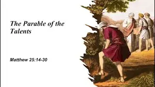 Mark Kilhafner- Parable of the Talents