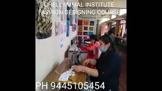 FASHION DESIGNER COURSE&TAILORING COURSE MADURAI BEST CHELLAMMAL INSTITUTE MADURAI-9445105454