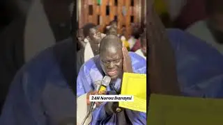 Serigne Ibrahima Gueye 24 H Nourou Darayni teudj bi