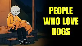 The Psychology of People Who Love Dogs