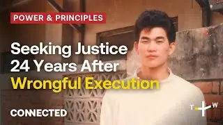Taiwanese Family Pursues Justice 24 Years After Wrongful Execution | CONNECTED Power & Principles