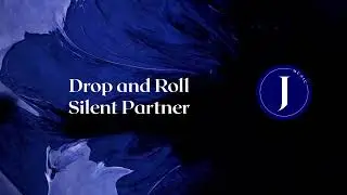 Drop and Roll - Silent Partner | J MUSIC