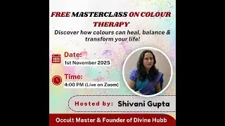 Color Therapy Webinar जानिए रंगों से जीवन कैसे बदलता है, Course Starting 3rd November | Enroll Now!