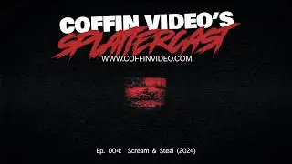 Splattercast [Ep. 004] Scream and Steal (Switch) - 🕹️1 Hour Game Stream Video🕹️ | Coffin⚰️Video