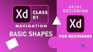Adobe XD Tutorial: User Experience Design | Adobe XD Course| Navigation& Basic Shapes