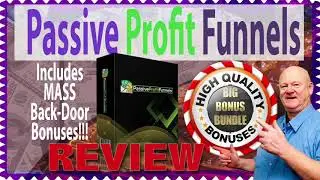 Passive Profit Funnels Review Demo and 🚦 Passive Profit Funnels Vendor 🤐 Back Door Bonuses 🚦