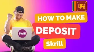 How to make deposit in skrill account in sri lanka/ Skrill Deposit