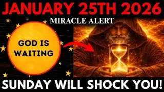 CHOSEN ONES | God Is Waiting on Your Move — You NEED to Do This Now! Don't Ignore January 25th