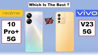 Realme 10 Pro+ 5G vs Vivo V23 5g