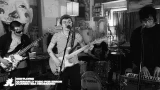 Quemarlo Todo Por Error - Cuando Sea Necesario [RIEGO Live Session]