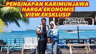 PENGINAPAN KARIMUNJAWA HARGA EKONOMIS VIEW EKSKLUSIF⁉️