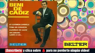 Beni de Cadiz - Ay Carmen-Carmela (E.P.)