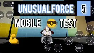 UNUSUAL FORCE 5 || TESTING IN MOBILE 