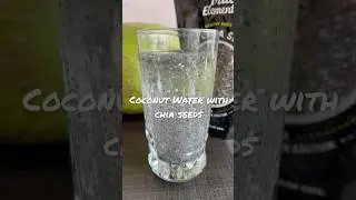 &ldquo;Refreshing Coconut Water Chia Seed Short Recipe | Healthy and Nutritious&rdquo; #youtubeshorts #shorts