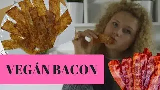 VEGÁN BACON!!