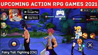UPCOMING ACTION RPG GAMES 2021 | Fairy Tail: Fighting  [CN] | CBT GAMEPLAY