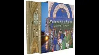 Medieval Art in Europe: Romanesque Art - Gothic Art