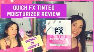 GOODBUY or GOODBYE : QUICK FX TINTED MOISTURIZER REVIEW | THE GLAM MOM ❤️