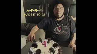 A-F-R-O - Made it to 28