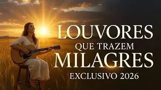 💫LANÇAMENTO GOSPEL 2026 | LOUVORES DE MILAGRES, ENTREGA E ESPERANÇA 🙏🙌✝️