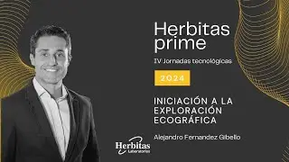 Iniciaci&oacute;n a la exploraci&oacute;n ecogr&aacute;fica por Alejandro Gibello -  Herbitas Prime 2024
