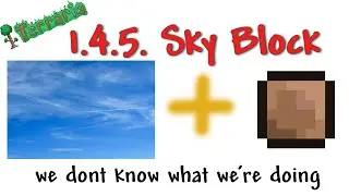 Terraria Skyblock Seed – Blind Playthrough (Part 1)